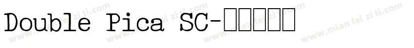 Double Pica SC字体转换